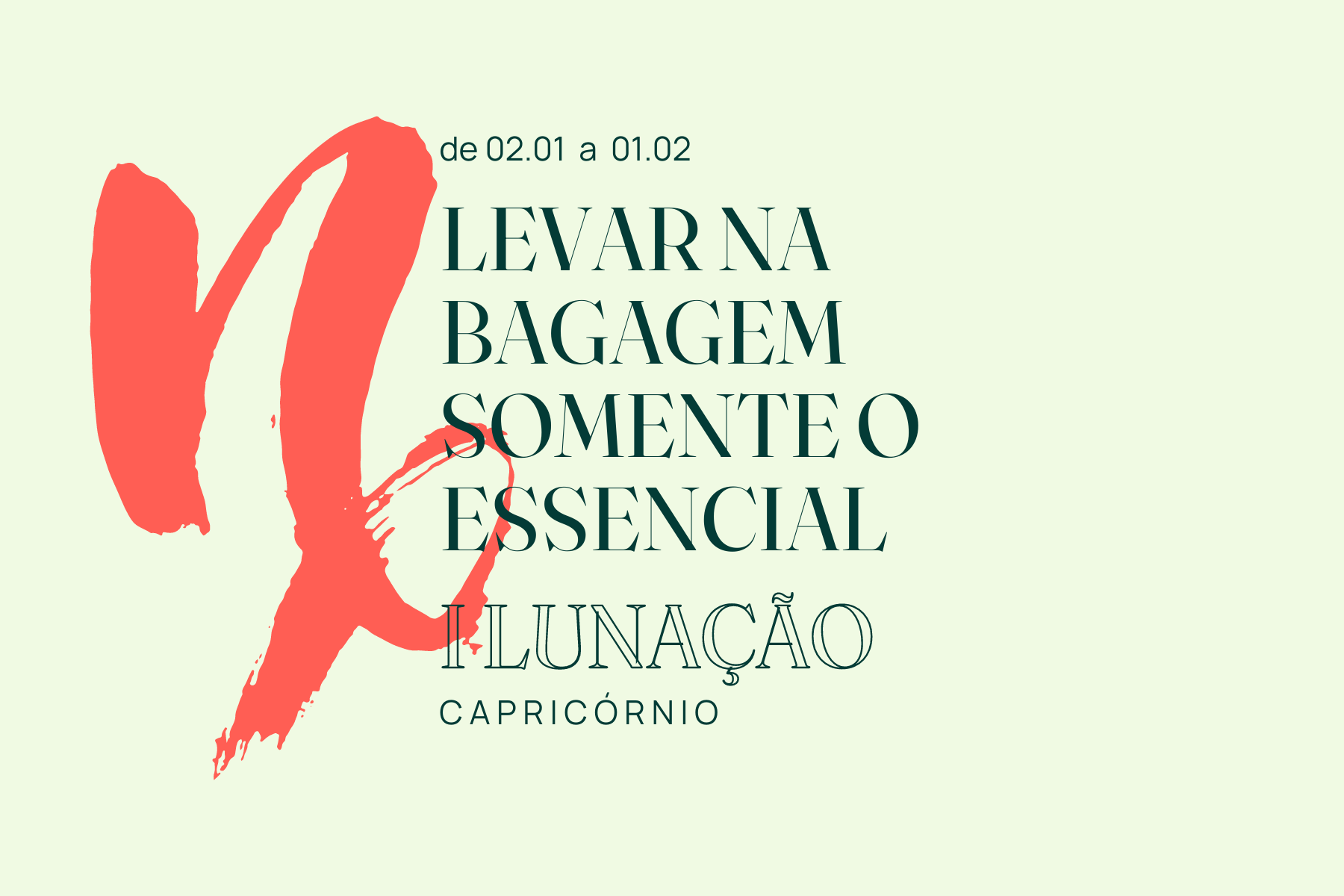 PREVISÃO JANEIRO | LEVAR NA BAGAGEM SOMENTE O ESSENCIAL