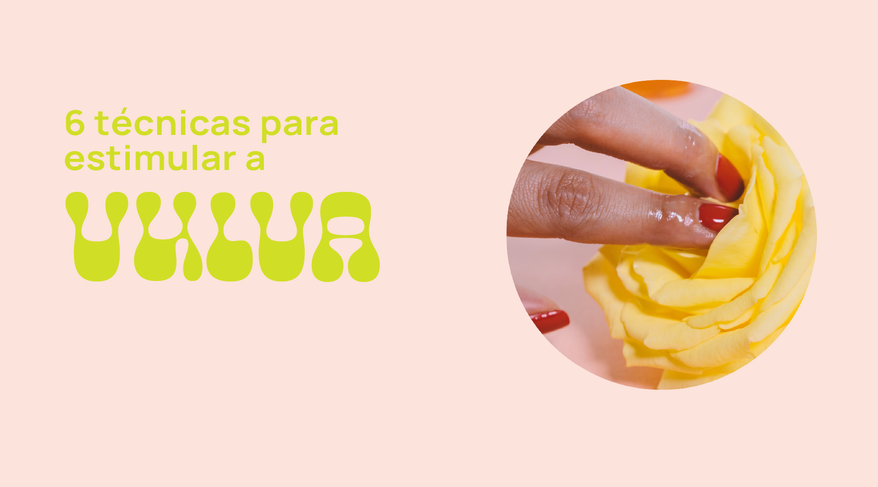 Masturbação 101 - 6 técnicas para estimular a vulva