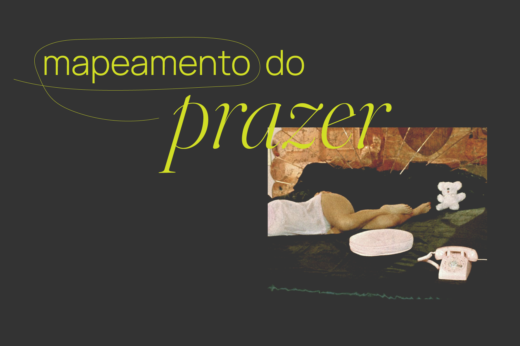 EXERCÍCIO: MAPEAMENTO DO PRAZER